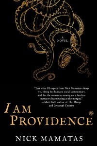 Nick Mamatas, I Am Providence (Night Shade Books, 2016).