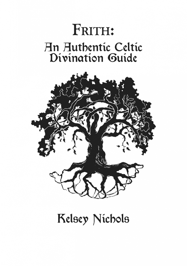 An Authentic Celtic Divination Guide Zero Equals Two!